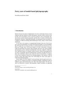 Forty years of model-based phylogeography David Bryant and Jamie Kydd 1 Introduction Spatial structure has played a fundamental role in the evolutionary history of most organisms and any attempt at reliable phylogenetic 