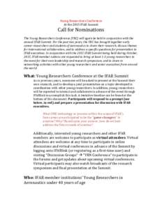 Young Researchers Conference At the 2015 IFAR Summit Call for Nominations  The Young Researchers Conference (YRC) will again be held in conjunction with the