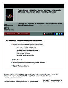 This PDF is available from The National Academies Press at http://www.nap.edu/catalog.php?record_id=Toward Precision Medicine: Building a Knowledge Network for Biomedical Research and a New Taxonomy of Disease  Co
