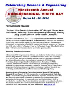 Celebrating Science & Engineering  Nineteenth Annual CONGRESSIONAL VISITS DAY March, 2014