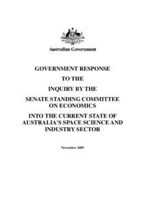 GOVERNMENT RESPONSE TO THE INQUIRY BY THE SENATE STANDING COMMITTEE ON ECONOMICS INTO THE CURRENT STATE OF
