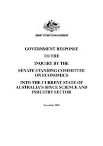 Space policy / Department of Innovation /  Industry /  Science and Research / Australian Defence Force / Emergency management / European Space Agency / Australian Intelligence Community / Space policy of the George W. Bush administration / Spaceflight / Government / Science