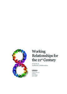 Working Relationships for the 21st Century A Guide to Authentic Collaboration Collabor8ers