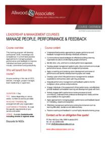 LEADERSHIP & MANAGEMENT COURSES  MANAGE PEOPLE, PERFORMANCE & FEEDBACK Course overview  Course content