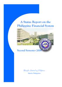 A Status Report on the Philippine Financial System Second Semester[removed]Bangko Sentral ng Pilipinas