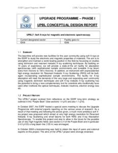 ESRF Upgrade Programme[removed]UPBL7 Conceptual Design Report UPGRADE PROGRAMME – PHASE I UPBL CONCEPTUAL DESIGN REPORT