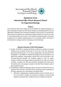 Agreement of the International Max Planck Research School for Organismal Biology Preface The International Max Planck Research School (IMPRS) for Organismal Biology is a close cooperation between the Max Planck Institute