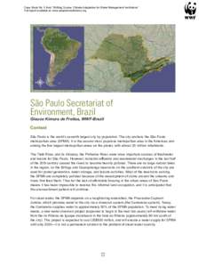 Case Study No. 5 from “Shifting Course: Climate Adaptation for Water Management Institutions” Full report available at: www.adaptiveinstitutions.org    São Paulo Secretariat of