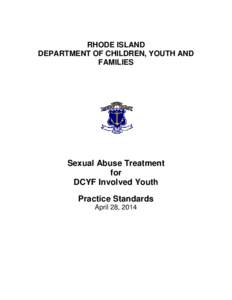 RHODE ISLAND DEPARTMENT OF CHILDREN, YOUTH AND FAMILIES Sexual Abuse Treatment for