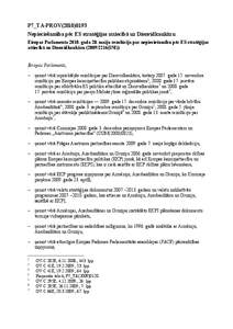 P7_TA-PROV[removed]Nepieciešamība pēc ES stratēģijas attiecībā uz Dienvidkaukāzu Eiropas Parlamenta[removed]gada 20. maija rezolūcija par nepieciešamību pēc ES stratēģijas attiecībā uz Dienvidkaukāzu (20