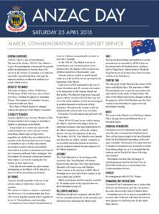 ANZAC DAy SATURday 25 April 2015 MARCH, COMMEMORATION AND SUNSET SERVICE GENERAL GUIDELINES  ANZAC Day is a day of remembrance.