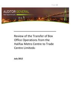 Page |1  Review of the Transfer of Box Office Operations from the Halifax Metro Centre to Trade Centre Limited©