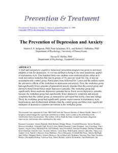 Prevention & Treatment, Volume 2, Article 8, posted December 21, 1999 Copyright 1999 by the American Psychological Association The Prevention of Depression and Anxiety Martin E. P. Seligman, PhD, Peter Schulman, B.S., an