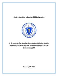 Understanding a Boston 2024 Olympics  A Report of the Special Commission Relative to the Feasibility of Hosting the Summer Olympics in the Commonwealth