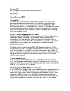 December 2004 OECD Programme for International Student Assessment FACT SHEET General facts about PISA What is PISA? The Programme for International Student Assessment (PISA) is one of the most