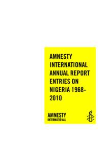 AMNESTY INTERNATIONAL ANNUAL REPORT ENTRIES ON NIGERIA[removed]