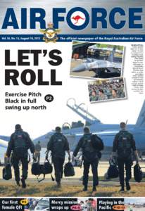 AIR F RCE The official newspaper of the Royal Australian Air Force Vol. 54, No. 15, August 16, 2012 2