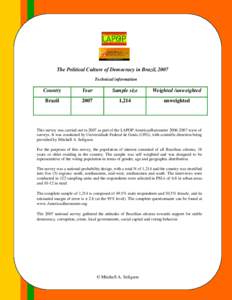 The Political Culture of Democracy in Brazil, 2007 Technical information Country  Year