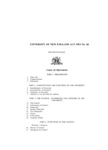 UNIVERSITY OF NEW ENGLAND ACT 1993 No. 68  NEW SOUTH WALES TABLE OF PROVISIONS PART 1—PRELIMINARY