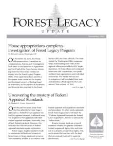 FOREST LEGACY U P D A T E November 2002 House appropriations completes investigation of Forest Legacy Program