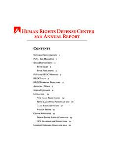 Human Rights Defense Center 2011 Annual Report Contents Notable Developments 1	 PLN – The Magazine 1	 Book Distribution 2