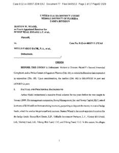 Case 8:12-cv[removed]JDW-EAJ Document 77 Filed[removed]Page 1 of 17 PageID[removed]UNITED STATES DISTRICT COURT MIDDLE DISTRICT OF FLORIDA TAMPA DIVISION BURTON W. WIAND,
