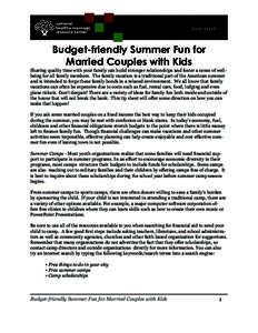 June[removed]Budget-friendly Summer Fun for Married Couples with Kids  Sharing quality time with your family can build stronger relationships and foster a sense of wellbeing for all family members. The family vacation is a