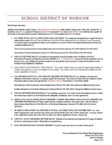 SCHOOL DISTRICT OF H ORICON Dear Parent/Guardian: Children need healthy meals to learn. School District of Horicon offers healthy meals every school day. Grades 4K-12 breakfast costs $1.25; grades 4K-8 lunch costs $2.50 