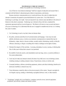 TECHNOLOGY CODE OF CONDUCT (Rules of acceptable use of technology resources) Use of Fairview Area Schools technology* shall be in support of education and research that is consistent with the District’s educational goa