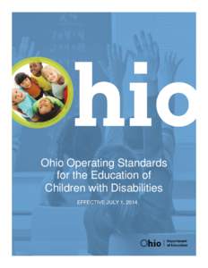 Ohio Operating Standards for the Education of Children with Disabilities EFFECTIVE JULY 1, 2014  Table of Contents