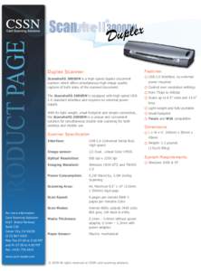 Duplex Scanner  Features Scanshell® 3000DN is a high-speed duplex document scanner which offers simultaneous high image quality