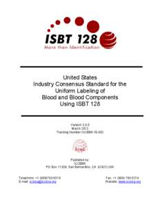 United States Industry Consensus Standard for the Uniform Labeling of Blood and Blood Components Using ISBT 128