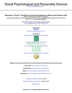 Social Psychological and Personality Science http://spp.sagepub.com/ Motivated to ''Forget'': The Effects of In-Group Wrongdoing on Memory and Collective Guilt Katie N. Rotella and Jennifer A. Richeson