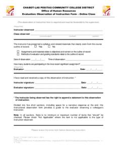 CHABOT-LAS POSITAS COMMUNITY COLLEGE DISTRICT Office of Human Resources Evaluation: Observation of Instruction Form – Online Class (The observation of instruction form is required and must be forwarded to the superviso