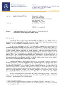 ANNEX 1  FCC Public Notice ET Docket No. 10­123  Specific responses from WMO to questions 1 to 9   1. 