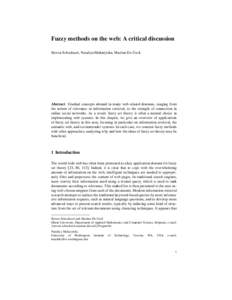 Fuzzy methods on the web: A critical discussion Steven Schockaert, Nataliya Makarytska, Martine De Cock Abstract Gradual concepts abound in many web-related domains, ranging from the notion of relevance in information re