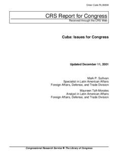 Order Code RL30806  CRS Report for Congress Received through the CRS Web  Cuba: Issues for Congress