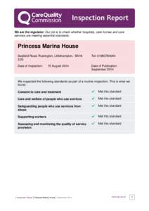 Inspection Report We are the regulator: Our job is to check whether hospitals, care homes and care services are meeting essential standards. Princess Marina House Seafield Road, Rustington, Littlehampton, BN16