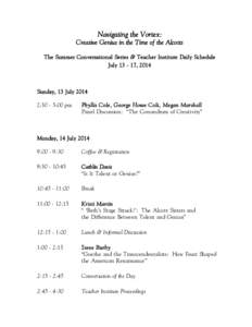 Navigating the Vortex: Creative Genius in the Time of the Alcotts The Summer Conversational Series & Teacher Institute Daily Schedule July[removed], 2014  Sunday, 13 July 2014