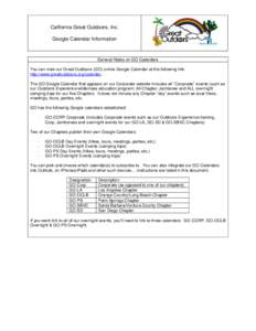 California Great Outdoors, Inc. Google Calendar Information General Notes on GO Calendars You can view our Great Outdoors (GO) online Google Calendar at the following link: http://www.greatoutdoors.org/calendar.
