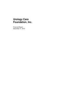 Urology Care Foundation, Inc. Financial Report December 31, 2012  Contents