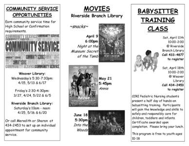 COMMUNITY SERVICE OPPORTUNITIES Earn community service time for High School or Confirmation requirements.