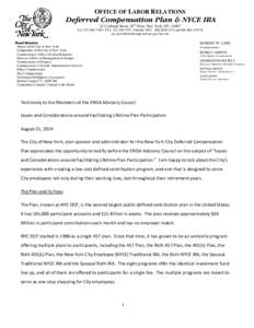 OFFICE OF LABOR RELATIONS  Deferred Compensation Plan & NYCE IRA 22 Cortlandt Street, 28th Floor, New York, NY, 10007 Tel: [removed]TTY: [removed]Outside NYC: 888 DCP-3113 and 888 IRA-NYCE nyc.gov/deferredcom