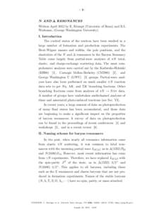 – 1–  N AND ∆ RESONANCES Written April 2012 by E. Klempt (University of Bonn) and R.L Workman, (George Washington University). I. Introduction