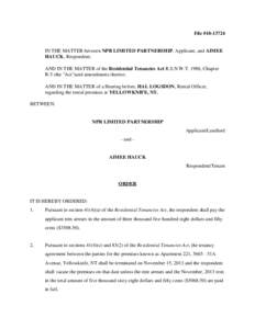 File #[removed]IN THE MATTER between NPR LIMITED PARTNERSHIP, Applicant, and AIMEE HAUCK, Respondent; AND IN THE MATTER of the Residential Tenancies Act R.S.N.W.T. 1988, Chapter R-5 (the 