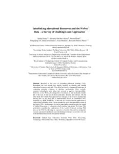 Interlinking educational Resources and the Web of Data – a Survey of Challenges and Approaches Stefan Dietze1, 2, Salvador Sanchez-Alonso3, Hannes Ebner4, Hong Qing Yu2, Daniela Giordano5, Ivana Marenzi1, Bernardo Pere