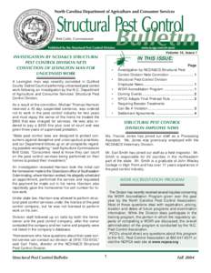 Volume 14, Issue 1  INVESTIGATION BY NCDA&CS STRUCTURAL PEST CONTROL DIVISION NETS CONVICTION OF LEXINGTON MAN FOR UNLICENSED WORK