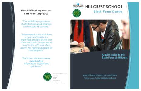 HILLCREST SCHOOL What did Ofsted say about our Sixth Form Centre  Sixth Form? (Sept 2013)