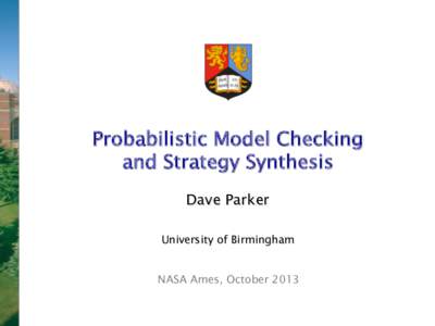 Markov models / Model checking / Markov chain / Probabilistic automaton / Economic model / Probabilistic logic / Probability / Statistics / Automata theory