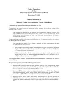 Voting Questions for the Circulatory System Devices Advisory Panel December 7, 2011 Expanded Indications for Medtronic Cardiac Resynchronization Therapy Defibrillators